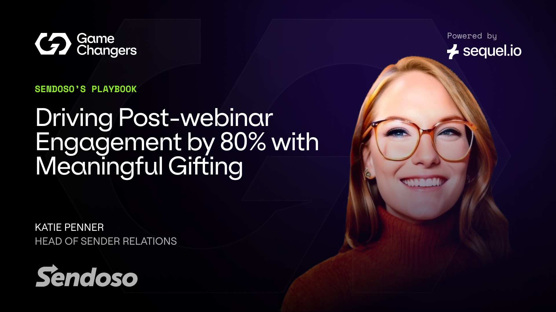 Sendoso&#8217;s Gifting Playbook: Driving Post-webinar Engagement by 80% Through Meaningful Gifting