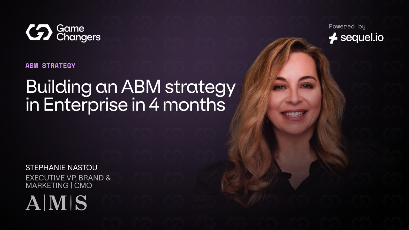 The Impact of ABM &#038; Building an Enterprise Strategy in just 5 months