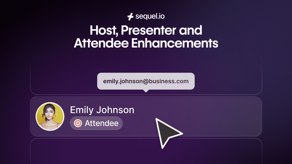 Host Presenter and Attendee Enhancements