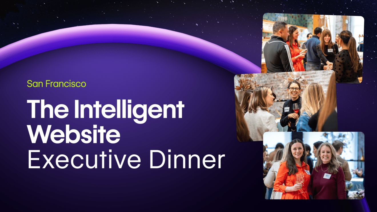[San Francisco] The Intelligent Website Executive Dinner
